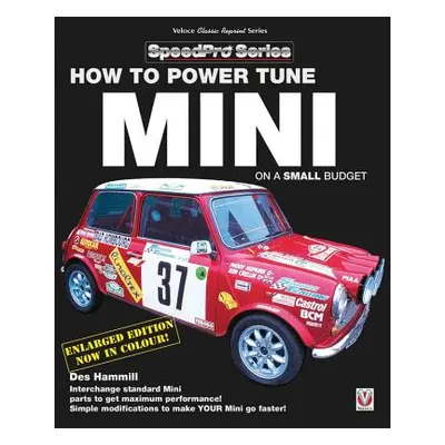 "How to Power Tune Minis on a Small Budget: New Updated & Revised Edition" - "" ("Hammill Des")(