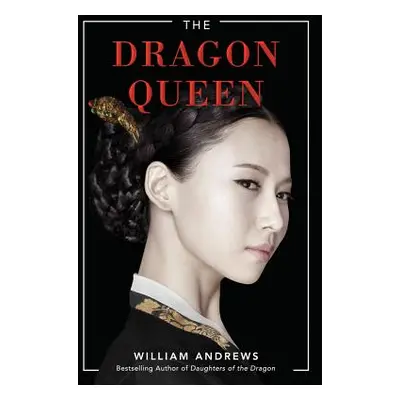 "The Dragon Queen" - "" ("Andrews William")(Paperback)