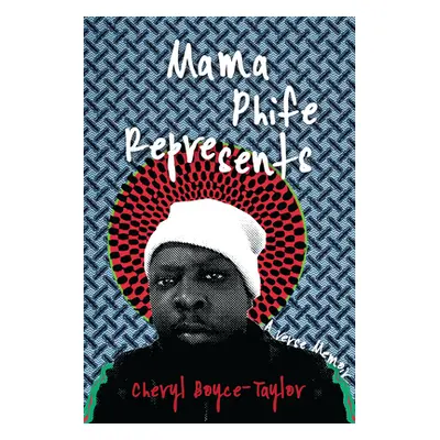 "Mama Phife Represents: A Memoir" - "" ("Boyce-Taylor Cheryl")(Paperback)