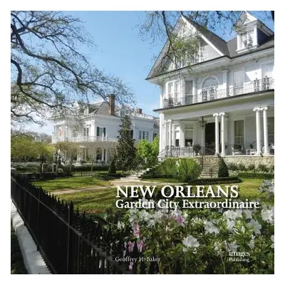 "New Orleans: An Intimate Journey Through a City with Soul" - "" ("Baker Geoffrey H.")(Pevná vaz