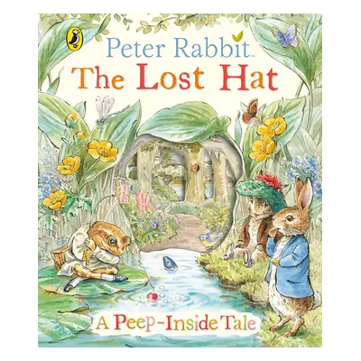 "Peter Rabbit: The Lost Hat A Peep-Inside Tale" - "" ("Potter Beatrix")(Board book)