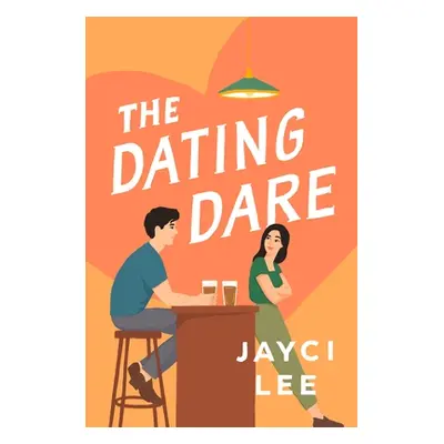 "The Dating Dare" - "" ("Lee Jayci")(Paperback)