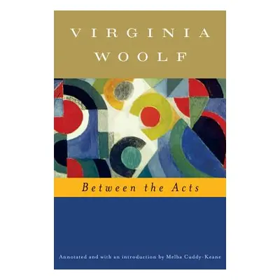 "Between the Acts" - "" ("Woolf Virginia")(Paperback)