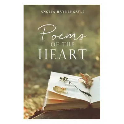 "Poems Of The Heart" - "" ("Gayle Angela Hynes")(Paperback)