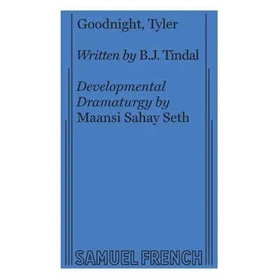 "Goodnight, Tyler" - "" ("Tindal B. J.")(Paperback)