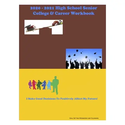 "2020-2021 High School Senior College & Career Workbook" - "" ("Thomas Donavan")(Paperback)