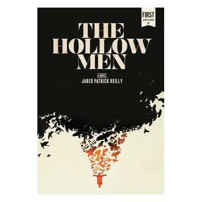 "The Hollowmen" - "" ("Reilly Jared Patrick")(Pevná vazba)