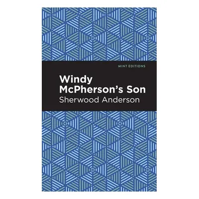 "Windy McPherson's Son" - "" ("Anderson Sherwood")(Paperback)