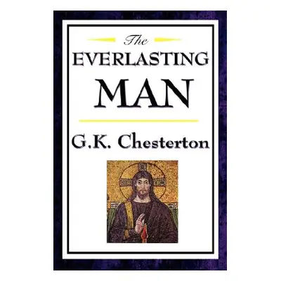 "The Everlasting Man" - "" ("Chesterton G. K.")(Paperback)