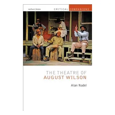 "The Theatre of August Wilson" - "" ("Nadel Alan")(Paperback)