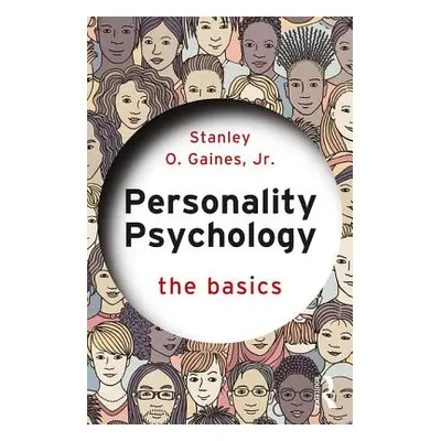 "Personality Psychology: The Basics" - "" ("Gaines Jr Stanley")(Paperback)