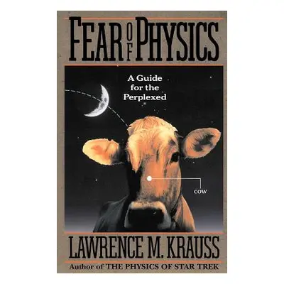 "Fear of Physics: A Guide for the Perplexed" - "" ("Krauss Lawrence M.")(Paperback)