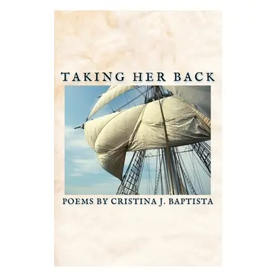 "Taking Her Back" - "" ("Baptista Cristina J.")(Paperback)