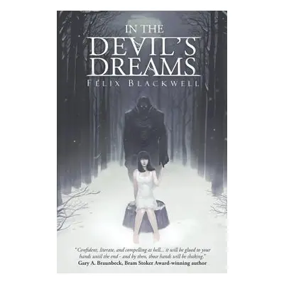 "In the Devil's Dreams" - "" ("Blackwell Felix")(Paperback)