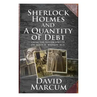 "Sherlock Holmes and a Quantity of Debt" - "" ("Marcum David")(Paperback)