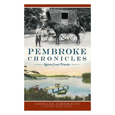 "Pembroke Chronicles" - "" ("Proctor Karen Cross")(Pevná vazba)