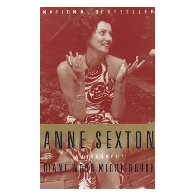 "Anne Sexton: A Biography" - "" ("Middlebrook Diane")(Paperback)