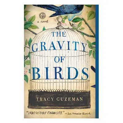 "The Gravity of Birds" - "" ("Guzeman Tracy")(Paperback)