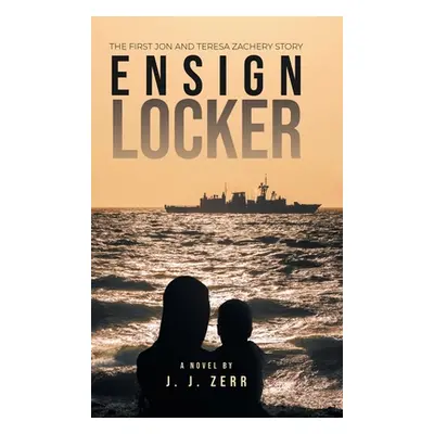 "The Ensign Locker" - "" ("Zerr Jj")(Pevná vazba)