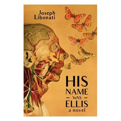 "His Name Was Ellis" - "" ("Libonati Joseph")(Paperback)