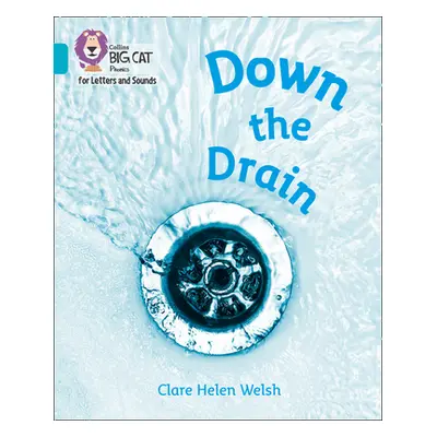 "Down the Drain" - "Band 07/Turquoise" ("Welsh Clare Helen")(Paperback / softback)