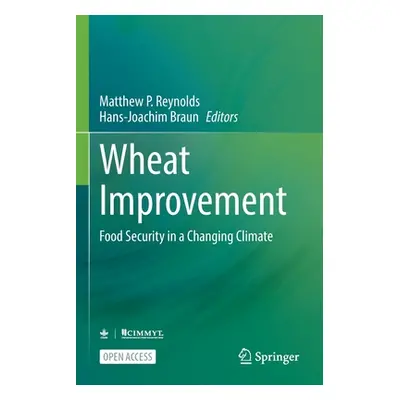 "Wheat Improvement: Food Security in a Changing Climate" - "" ("Reynolds Matthew P.")(Paperback)