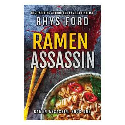 "Ramen Assassin: Volume 1" - "" ("Ford Rhys")(Paperback)