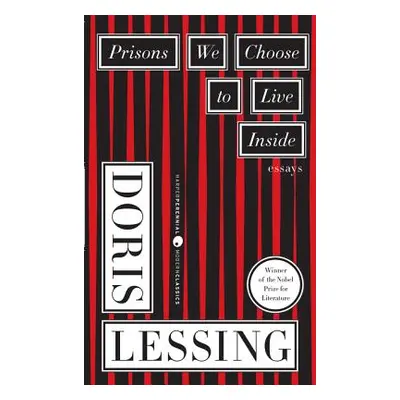 "Prisons We Choose to Live Inside" - "" ("Lessing Doris")(Paperback)