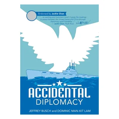 "Accidental Diplomacy" - "" ("Busch Jeffrey")(Paperback)