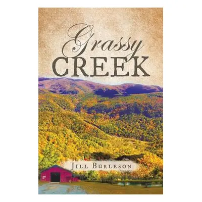 "Grassy Creek" - "" ("Burleson Jill")(Paperback)