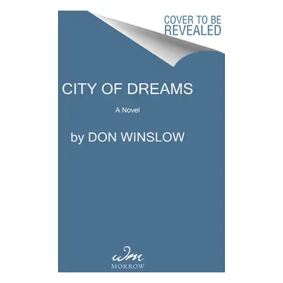 "City of Dreams" - "" ("Winslow Don")(Pevná vazba)