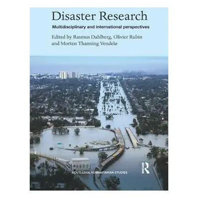 "Disaster Research: Multidisciplinary and International Perspectives" - "" ("Dahlberg Rasmus")(P