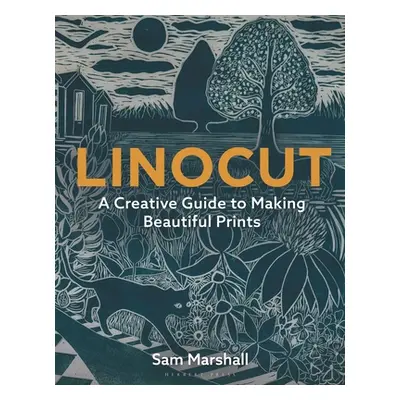 "Linocut: A Creative Guide to Making Beautiful Prints" - "" ("Marshall Sam")(Paperback)