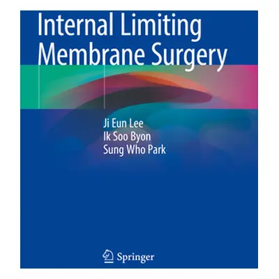 "Internal Limiting Membrane Surgery" - "" ("Lee Ji Eun")(Paperback)