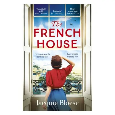 "The French House: The Captivating Richard & Judy Pick and Heartbreaking Wartime Love Story" - "