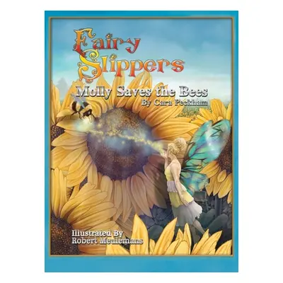 "Fairy Slippers: Molly Saves the Bees" - "" ("Peckham Cara")(Pevná vazba)