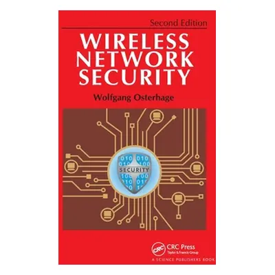 "Wireless Network Security: Second Edition" - "" ("Osterhage Wolfgang")(Paperback)