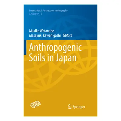 "Anthropogenic Soils in Japan" - "" ("Watanabe Makiko")(Paperback)