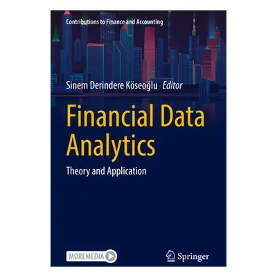 "Financial Data Analytics: Theory and Application" - "" ("Derindere Kseoğlu Sinem")(Paperback)