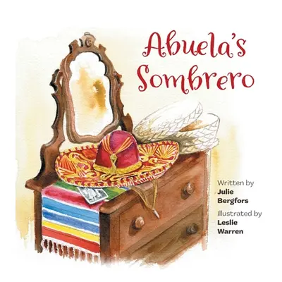 "Abuela's Sombrero" - "" ("Bergfors Julie")(Paperback)