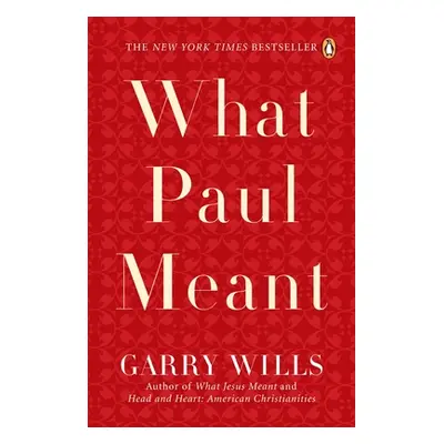 "What Paul Meant" - "" ("Wills Garry")(Paperback)