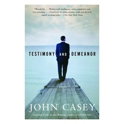 "Testimony and Demeanor" - "" ("Casey John")(Paperback)