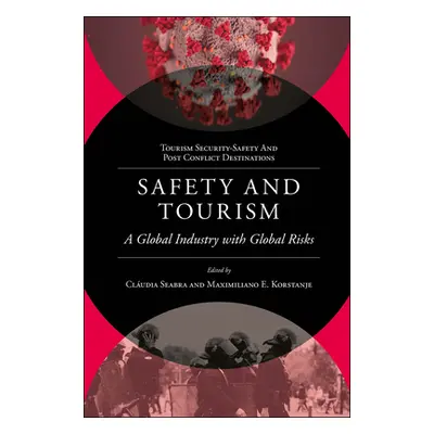 "Safety and Tourism: A Global Industry with Global Risks" - "" ("Seabra Cludia")(Pevná vazba)