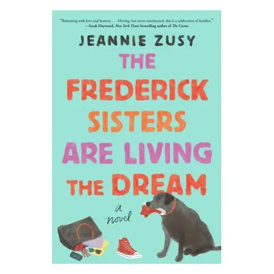 "The Frederick Sisters Are Living the Dream" - "" ("Zusy Jeannie")(Paperback)