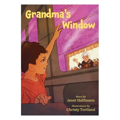 "Grandma's Window" - "" ("Halfmann Janet")(Paperback)