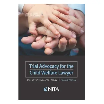 "Trial Advocacy for the Child Welfare Lawyer" - "" ("Ventrell Marvin")(Paperback)