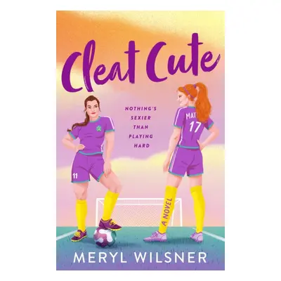 "Cleat Cute" - "" ("Wilsner Meryl")(Paperback / softback)