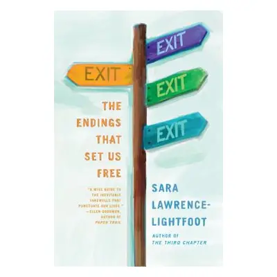 "Exit: The Endings That Set Us Free" - "" ("Lawrence-Lightfoot Sara")(Paperback)