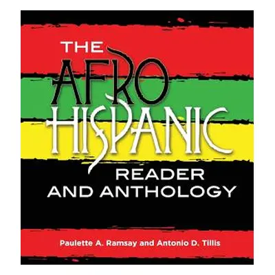 "The Afro-Hispanic Reader and Anthology" - "" ("Ramsay Paulette A.")(Paperback)