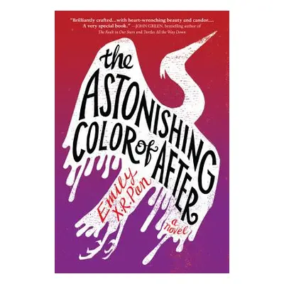 "The Astonishing Color of After" - "" ("Pan Emily X. R.")(Paperback)